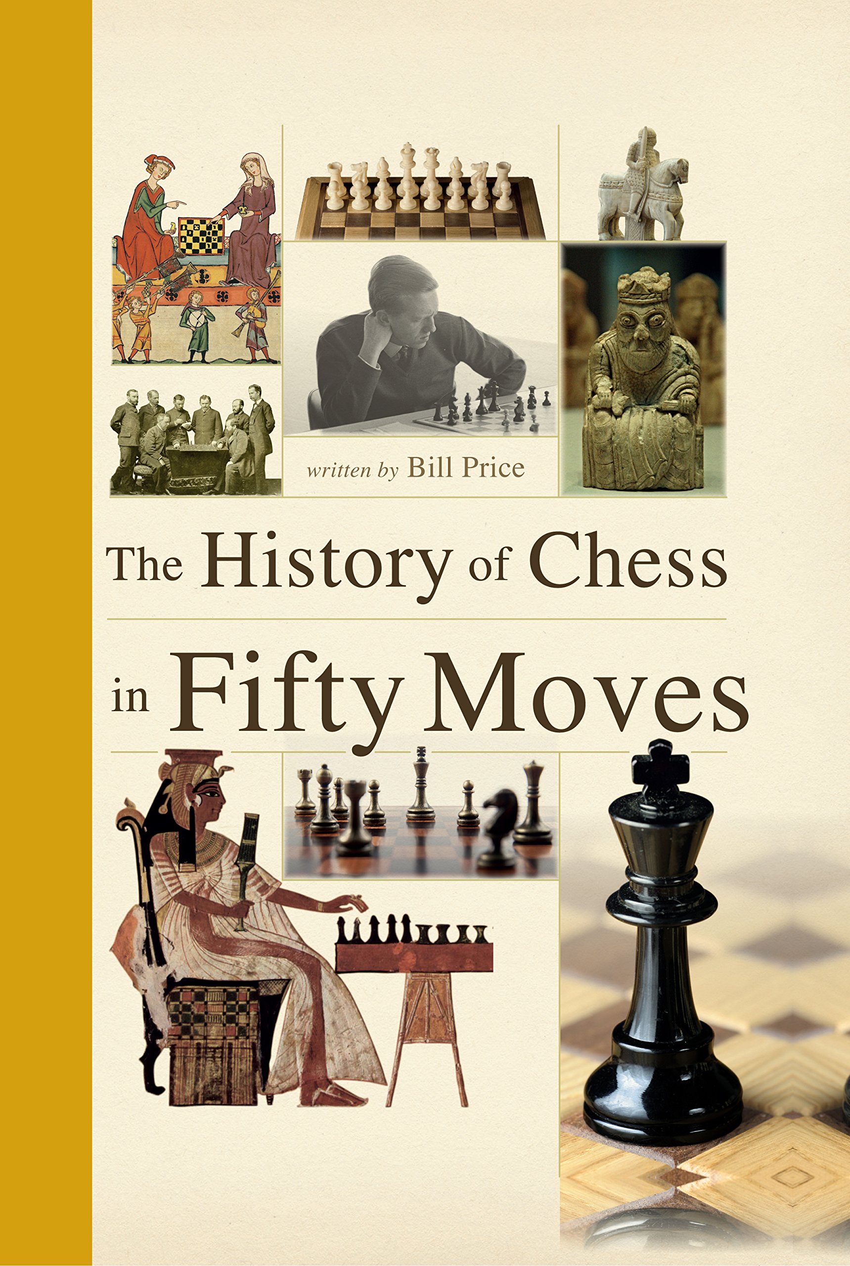 Review: The History of Chess in Fifty Moves by Bill Price